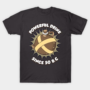 Powerful drink T-Shirt